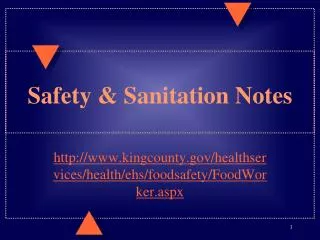 Safety &amp; Sanitation Notes