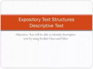 Expository Text Structures Descriptive Text