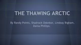 THE THAWING ARCTIC