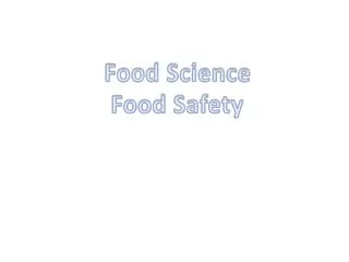 Food Science Food Safety