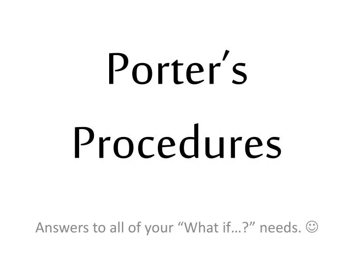 porter s procedures
