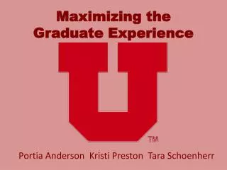 Maximizing the Graduate Experience