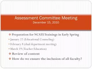 Assessment Committee Meeting December 15, 2010