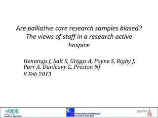 Are palliative care research samples biased? The views of staff in a research active hospice