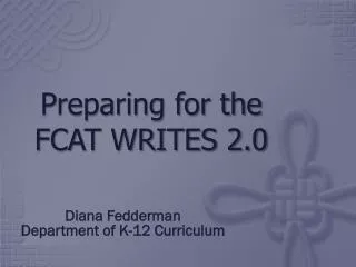 Preparing for the FCAT WRITES 2.0