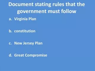Document stating rules that the government must follow