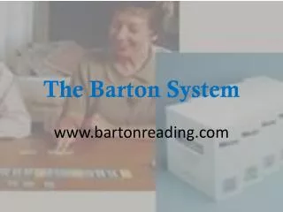 The Barton System