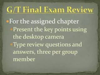 G/T Final Exam Review