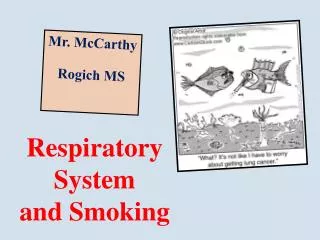 Respiratory System and Smoking