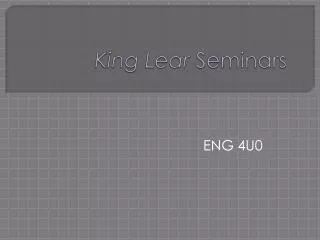 king lear seminars