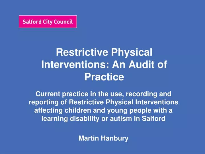 restrictive physical interventions an audit of practice