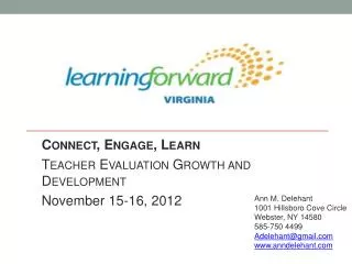 Connect, Engage, Learn Teacher Evaluation Growth and Development November 15-16, 2012