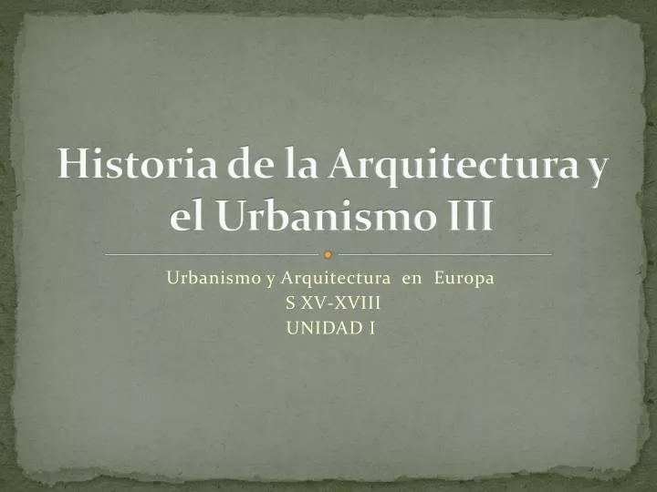historia de la arquitectura y el urbanismo iii