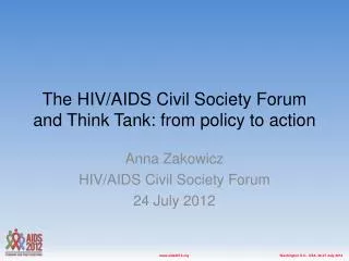 The HIV/AIDS Civil Society Forum and Think Tank: from policy to action