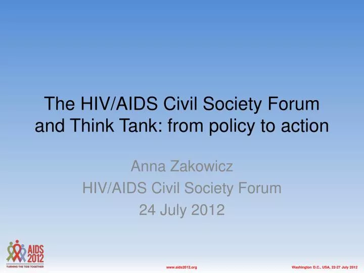 the hiv aids civil society forum and think tank from policy to action