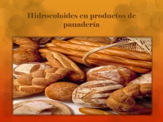 hidrocoloides en productos de panader a