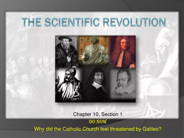 chapter 10 section 1 do now why did the catholic church feel threatened by galileo