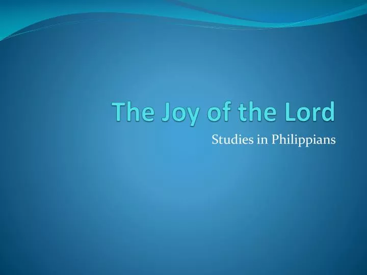 the joy of the lord
