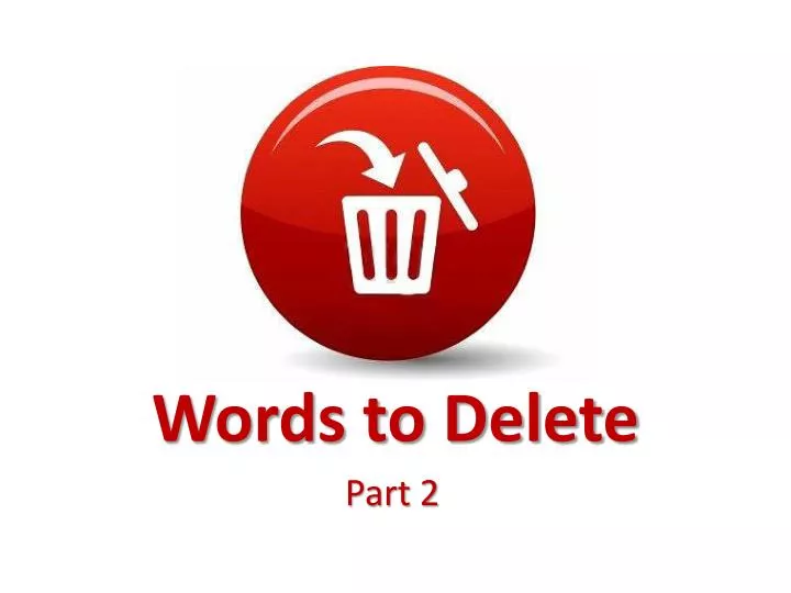 words to delete