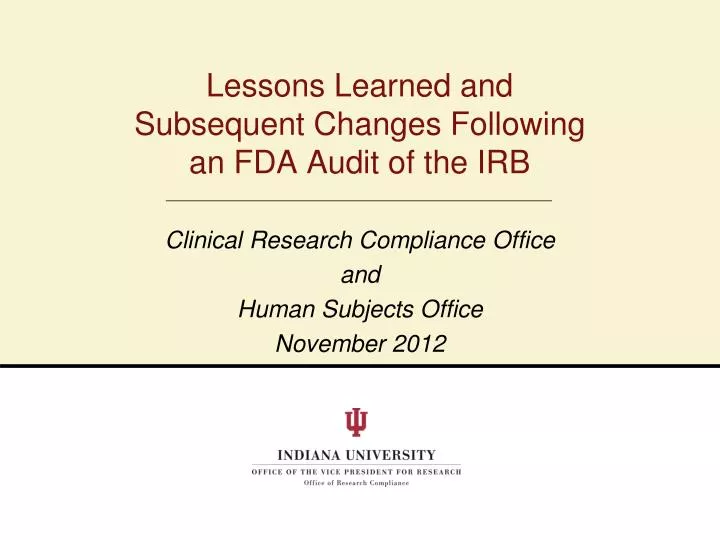 lessons learned and subsequent changes following an fda audit of the irb