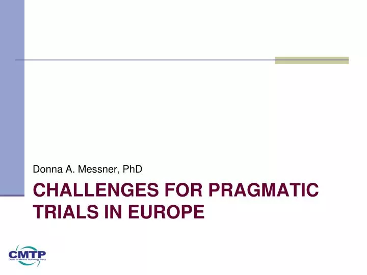 challenges for pragmatic trials in europe