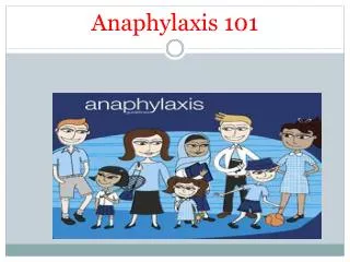 Anaphylaxis 101