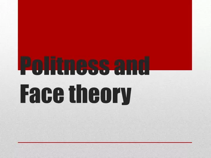 politness and face theory