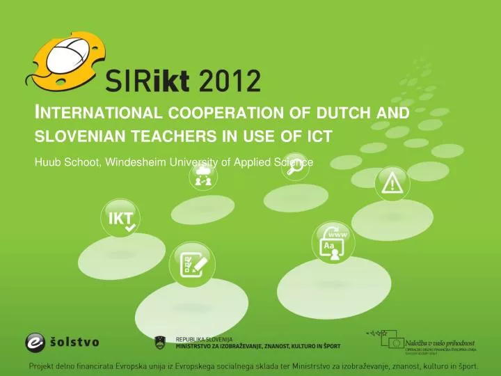 international cooperation of dutch and slovenian teachers in use of ict