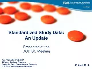 Standardized Study Data: An Update Presented at the DCDISC Meeting