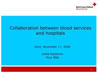 Collaboration between blood services and hospitals