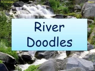 River Doodles