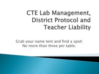CTE Lab Management, District Protocol and Teacher Liability