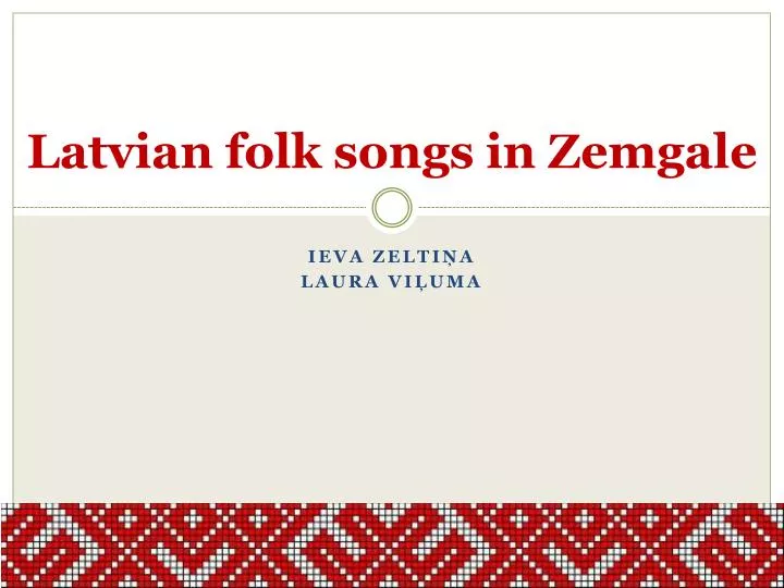 latvian folk songs in zemgale