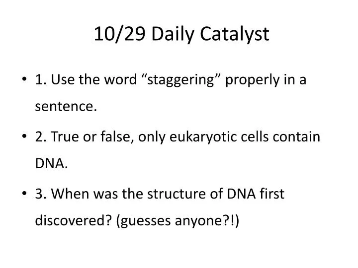 10 29 daily catalyst