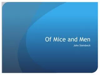 Of Mice and Men