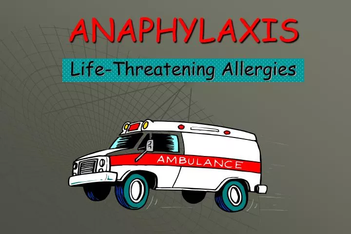 anaphylaxis