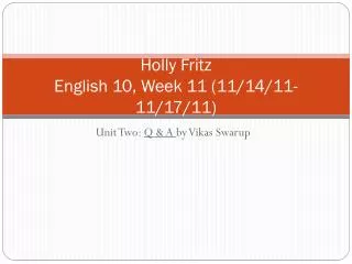 Holly Fritz English 10, Week 11 (11/14/11-11/17/11)