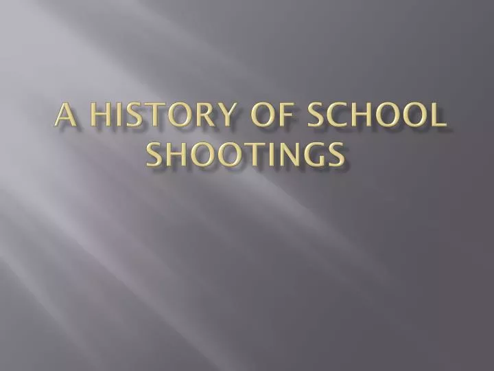 a history of school shootings