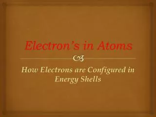 electron s in atoms