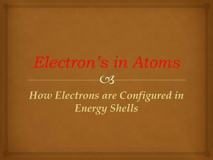 electron s in atoms
