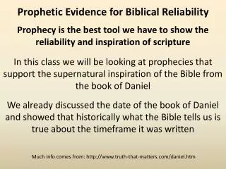 Prophecy is the best tool we have to show the reliability and inspiration of scripture