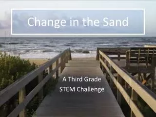 Change in the Sand