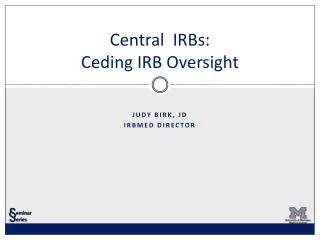 Central IRBs: Ceding IRB Oversight
