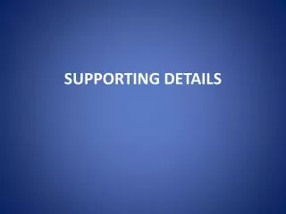 supporting details