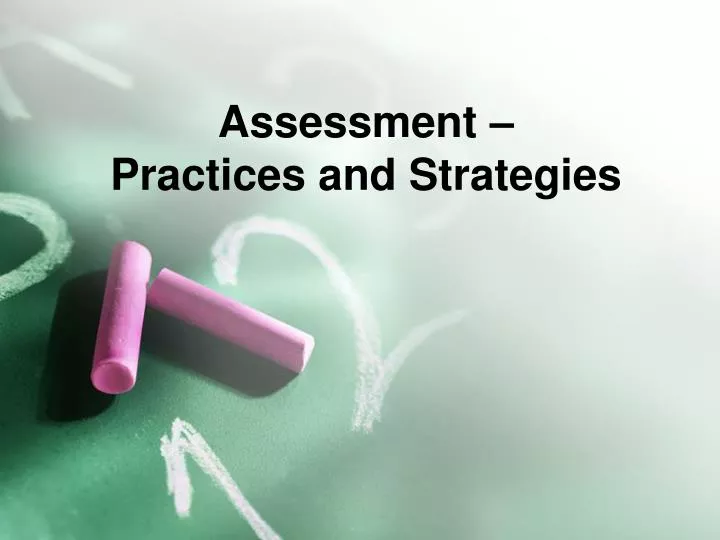 assessment practices and strategies