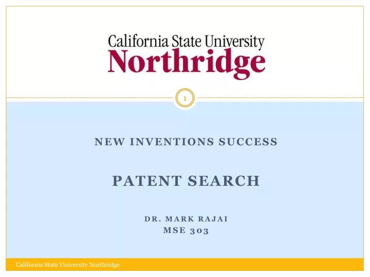 new inventions success patent search dr mark rajai mse 303