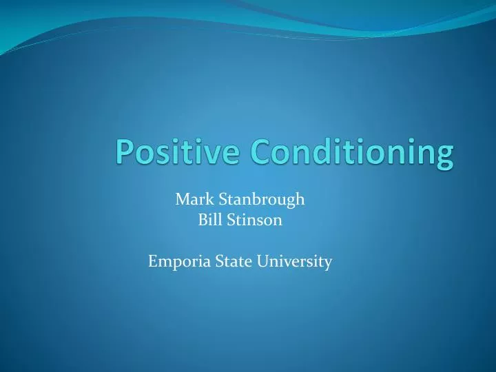 positive conditioning