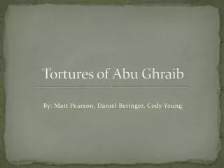 Tortures of Abu Ghraib