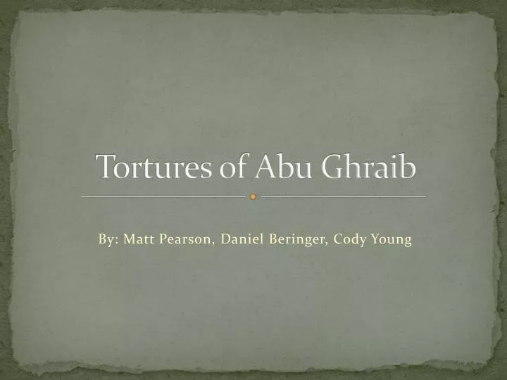 tortures of abu ghraib