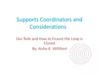 Supports Coordinators and Considerations